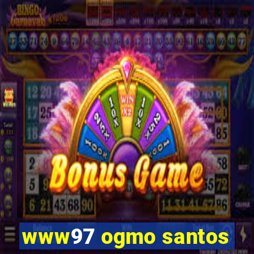 www97 ogmo santos